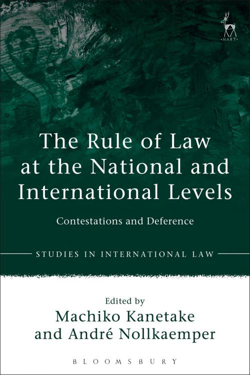Cover of the book The Rule of Law at the National and International Levels by , Bloomsbury Publishing