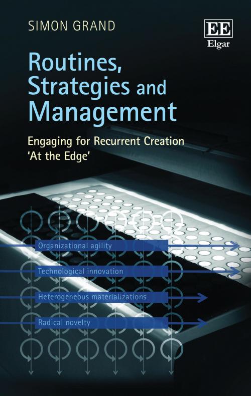 Cover of the book Routines, Strategies and Management by Simon Grand, Edward Elgar Publishing