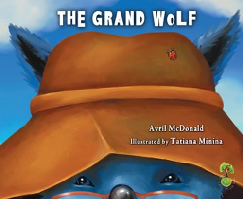 Cover of the book The Grand Wolf by Avril McDonald, Crown House Publishing