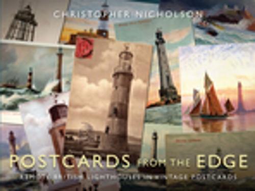 Cover of the book Postcards from the Edge by Christopher P. Nicholson, Whittles Publishing