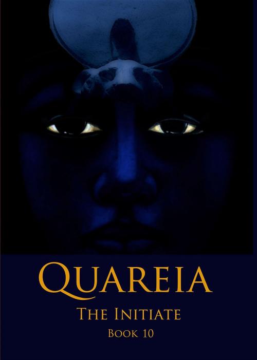 Cover of the book Quareia The Initiate by Josephine McCarthy, Quareia Publishing