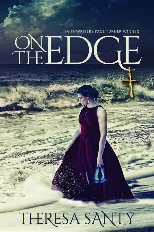 Cover of the book On the Edge by Theresa L Santy, Breath of Fresh Air Press