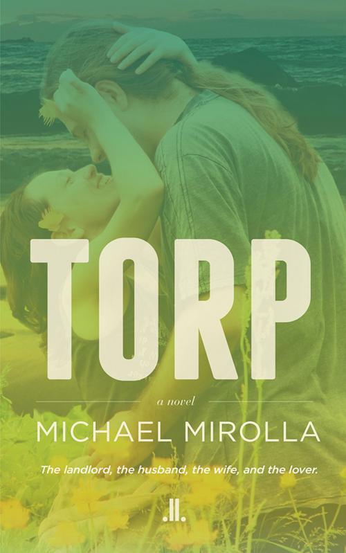 Cover of the book Torp by Michael Mirolla, Linda Leith Publishing