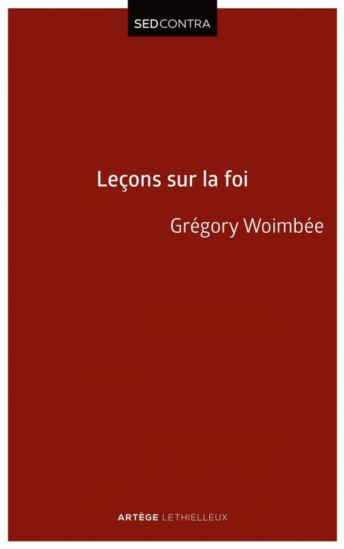 Cover of the book Leçons sur la Foi by Abbé Grégory Woimbee, Lethielleux Editions