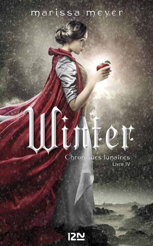 Cover of the book Chroniques lunaires - livre 4 : Winter by Marissa MEYER, Univers Poche