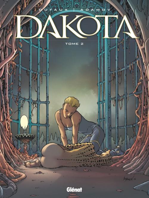 Cover of the book Dakota - Tome 02 by Jean Dufaux, Philippe Adamov, Glénat BD
