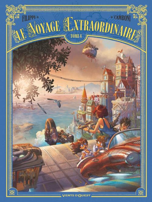 Cover of the book Le Voyage extraordinaire - Tome 04 by Denis-Pierre Filippi, Silvio Camboni, Vents d'Ouest