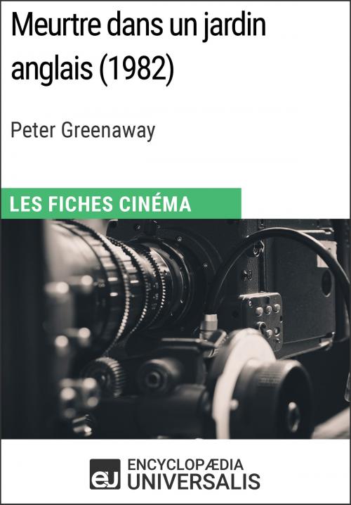 Cover of the book Meurtre dans un jardin anglais de Peter Greenaway by Encyclopaedia Universalis, Encyclopaedia Universalis