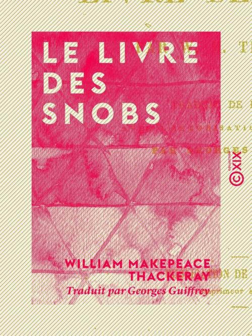 Cover of the book Le Livre des snobs by William Makepeace Thackeray, Collection XIX
