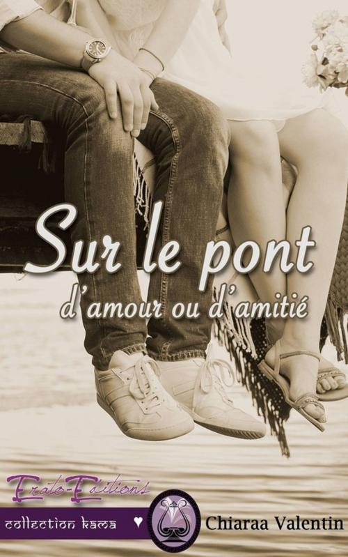 Cover of the book Sur le Pont by Chiaraa Valentin, Erato Editions