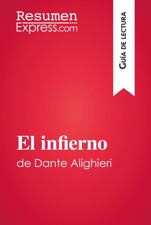 Cover of the book El infierno de Dante Alighieri (Guía de lectura) by ResumenExpress.com, ResumenExpress.com