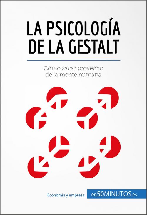 Cover of the book La psicología de la Gestalt by 50Minutos.es, 50Minutos.es