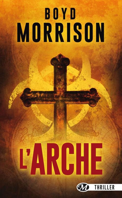 Cover of the book L'Arche by Boyd Morrison, Bragelonne