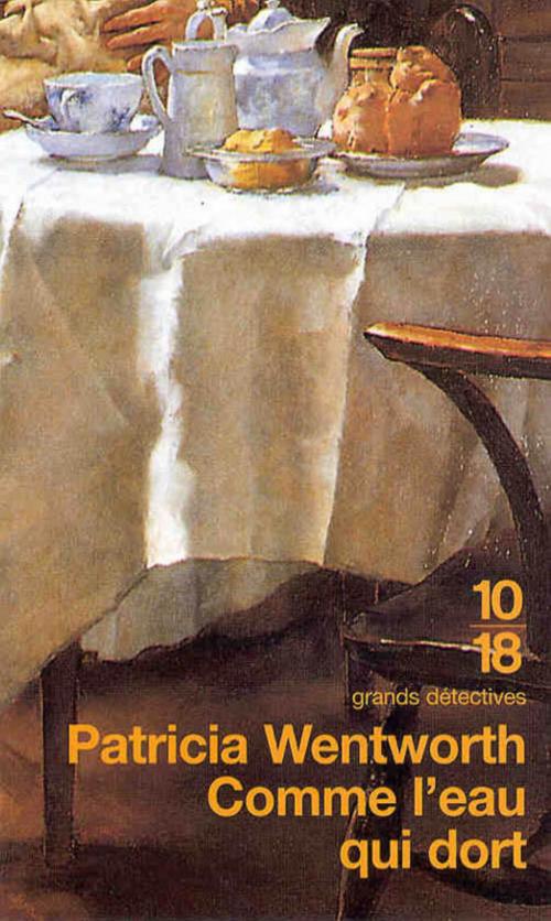 Cover of the book Comme l'eau qui dort by Patricia WENTWORTH, Univers Poche