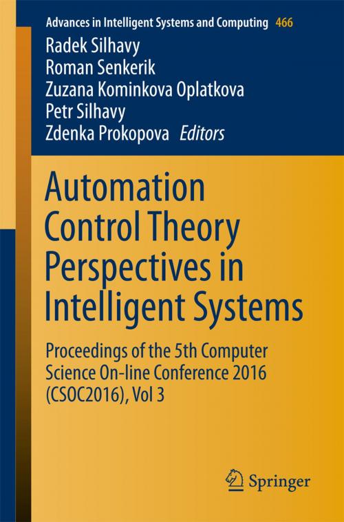 Cover of the book Automation Control Theory Perspectives in Intelligent Systems by , Springer International Publishing
