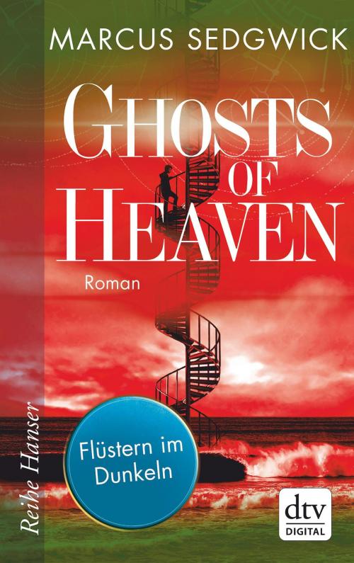 Cover of the book Ghosts of Heaven: Flüstern im Dunkeln by Marcus Sedgwick, dtv