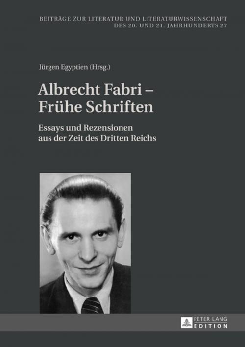 Cover of the book Albrecht Fabri Fruehe Schriften by , Peter Lang