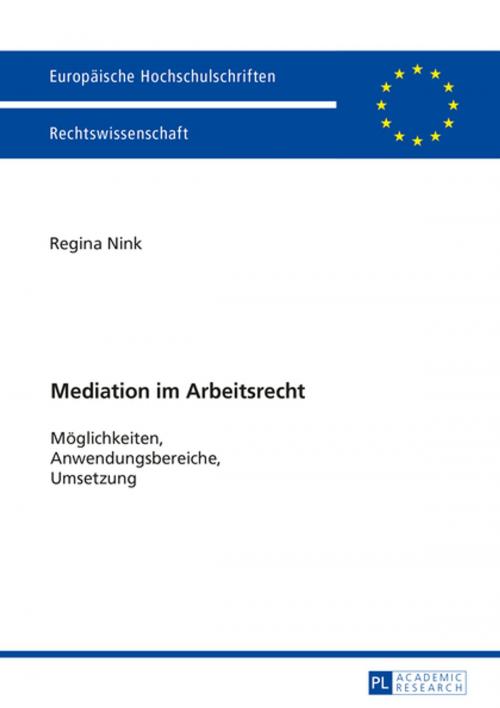 Cover of the book Mediation im Arbeitsrecht by Regina Nink, Peter Lang