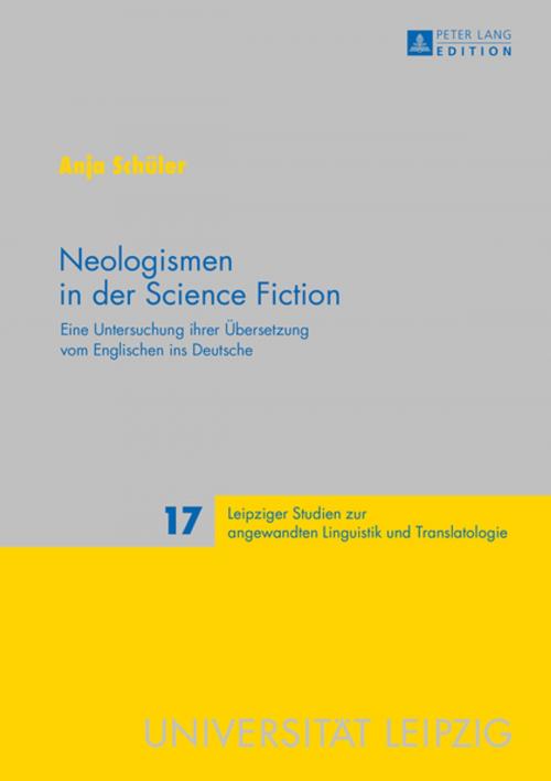 Cover of the book Neologismen in der Science Fiction by Anja Schüler, Peter Lang