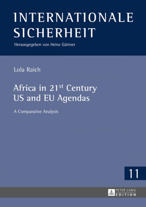 Cover of the book Africa in 21st Century US and EU Agendas by Lola Raich, Peter Lang