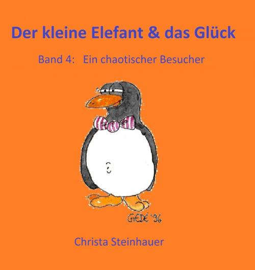 Cover of the book Der kleine Elefant & das Glück by Christa Steinhauer, neobooks