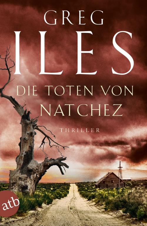 Cover of the book Die Toten von Natchez by Greg Iles, Aufbau Digital