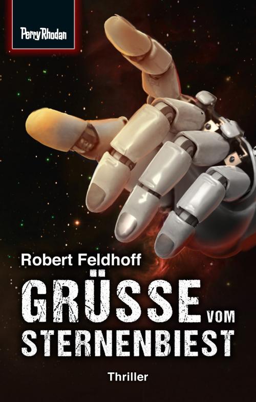 Cover of the book Space-Thriller 1: Grüße vom Sternenbiest by Robert Feldhoff, Perry Rhodan digital