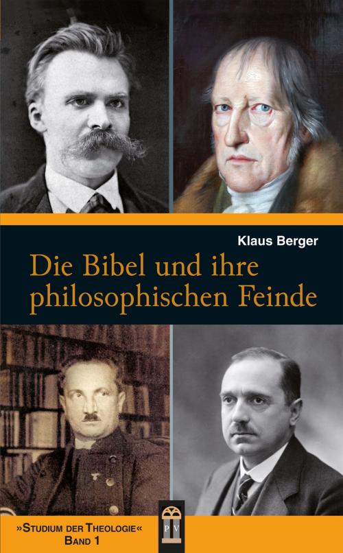 Cover of the book Die Bibel und ihre philosophischen Feinde by Klaus Berger, Patrimonium