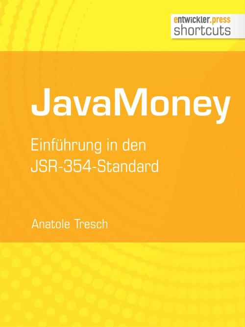 Cover of the book JavaMoney by Anatole Tresch, entwickler.press