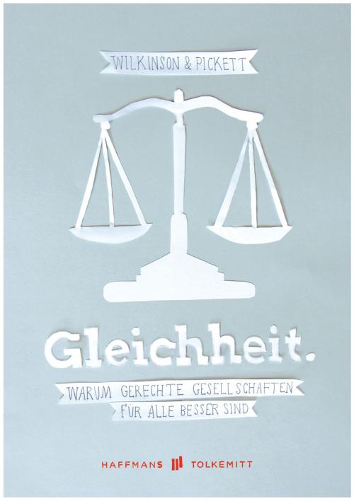 Cover of the book Gleichheit by Kate Pickett, Richard Wilkinson, Haffmans & Tolkemitt