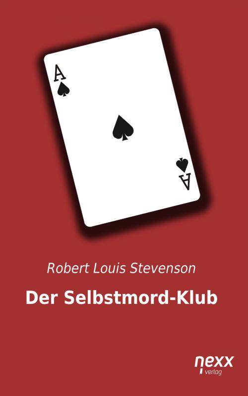 Cover of the book Der Selbstmord-Klub by Robert Louis Stevenson, Nexx