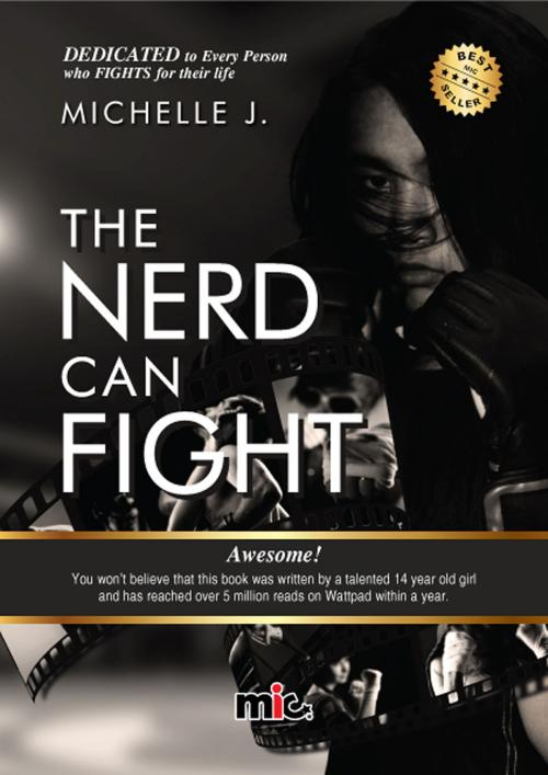 Cover of the book The Nerd Can Fight by Michelle J., MIC Publishing