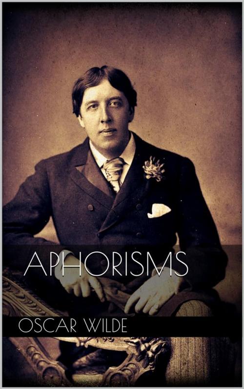 Cover of the book Aphorisms by Oscar Wilde, Oscar Wilde