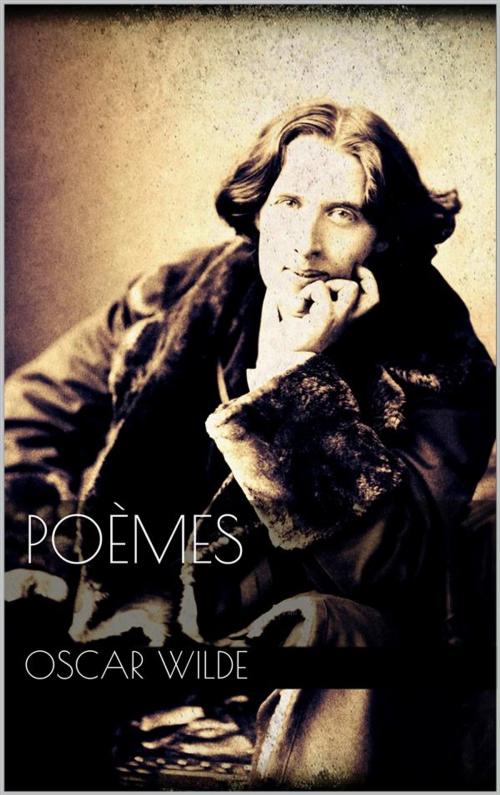 Cover of the book Poèmes by Oscar Wilde, Oscar Wilde