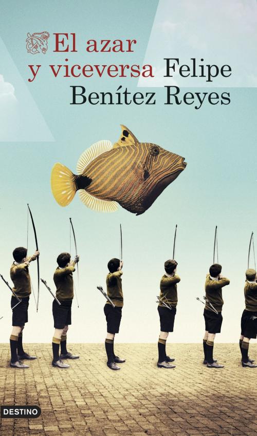 Cover of the book El azar y viceversa by Felipe Benítez Reyes, Grupo Planeta