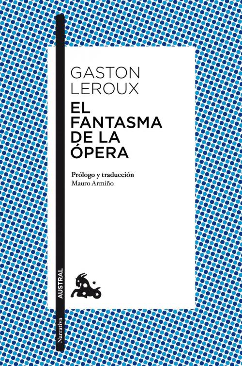 Cover of the book El fantasma de la Ópera by Gaston Leroux, Grupo Planeta