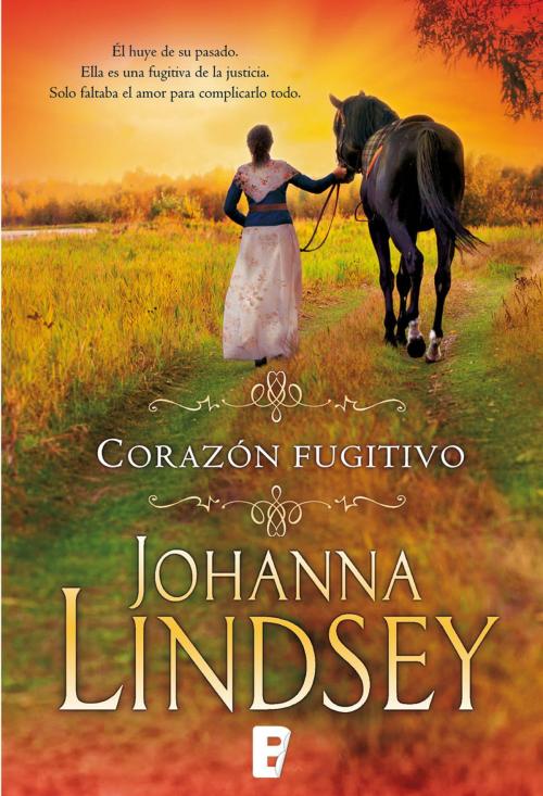 Cover of the book Corazón fugitivo by Johanna Lindsey, Penguin Random House Grupo Editorial España