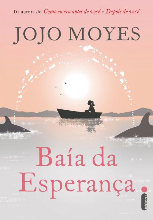 Cover of the book Baía da esperança by Jojo Moyes, Intrínseca