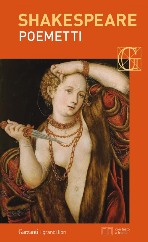 Cover of the book Poemetti. Con testo a fronte by William Shakespeare, Garzanti classici