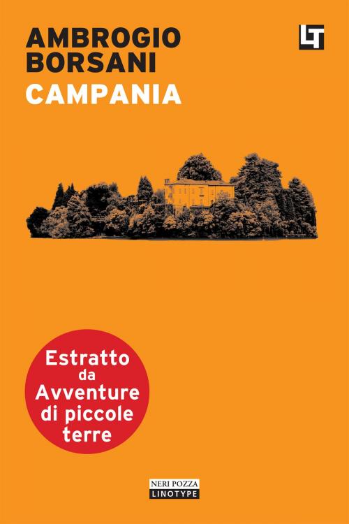 Cover of the book Campania by Ambrogio Borsani, Neri Pozza