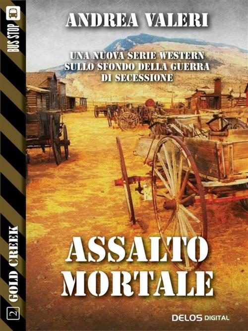Cover of the book Assalto mortale by Andrea Valeri, Delos Digital