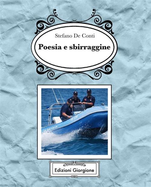 Cover of the book Poesie e sbirraggine by Stefano De Conti, Edizioni Giorgione