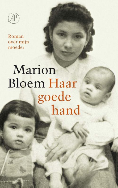 Cover of the book Haar goede hand by Marion Bloem, Singel Uitgeverijen