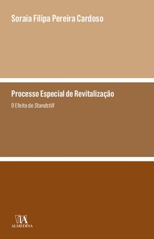 Cover of the book Processo Especial de Revitalização - O Efeito de Standstill by Soraia Filipa Pereira Cardoso, Almedina