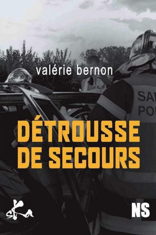 Cover of the book Détrousse de secours by Valérie Bernon, SKA