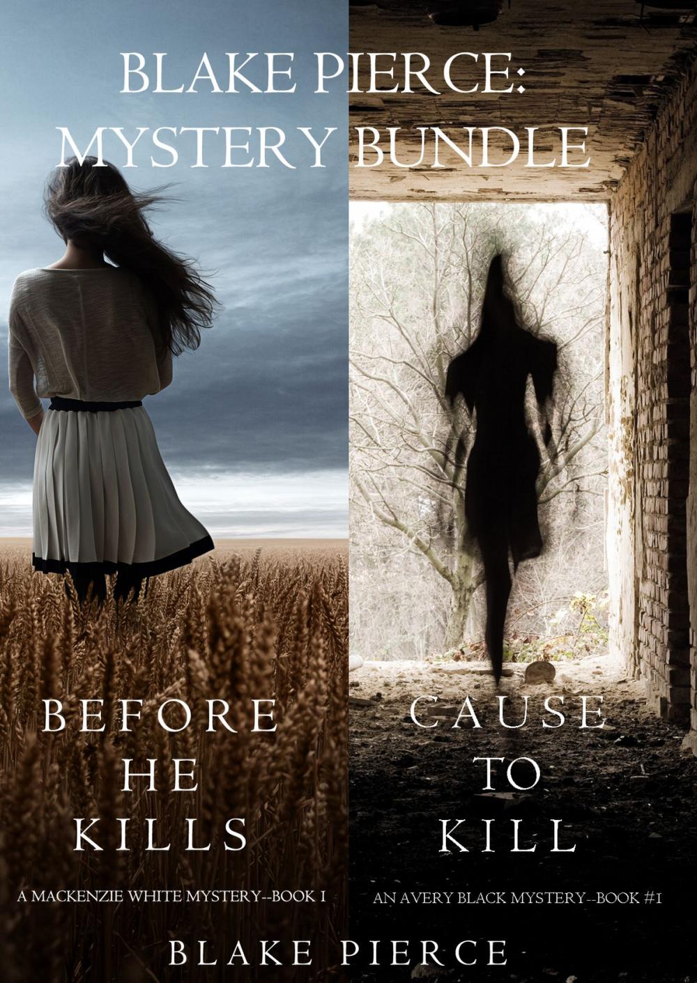 Big bigCover of Blake Pierce: Mystery Bundle (Before He Kills and Cause to Kill)