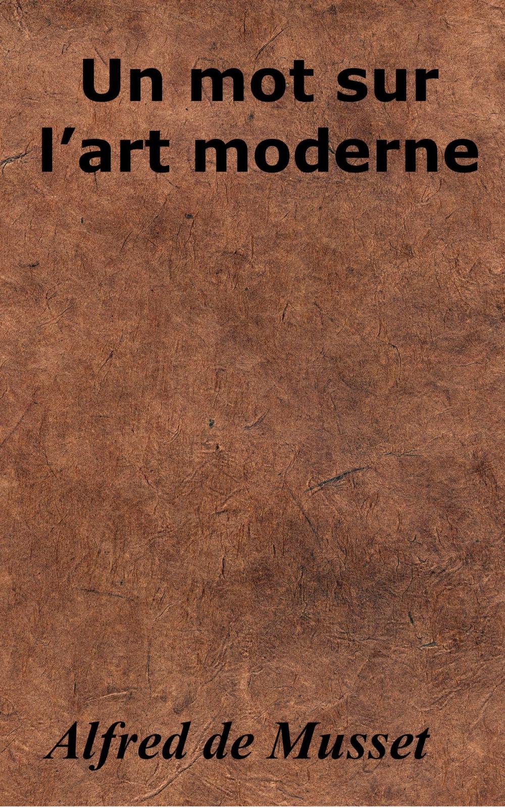 Big bigCover of Un mot sur l’art moderne