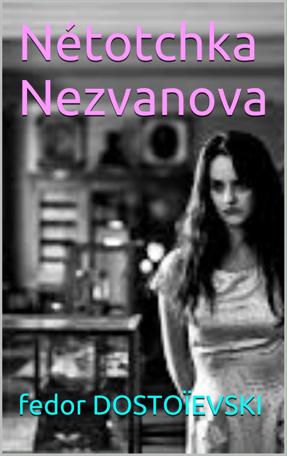 Big bigCover of Nétotchka Nezvanova