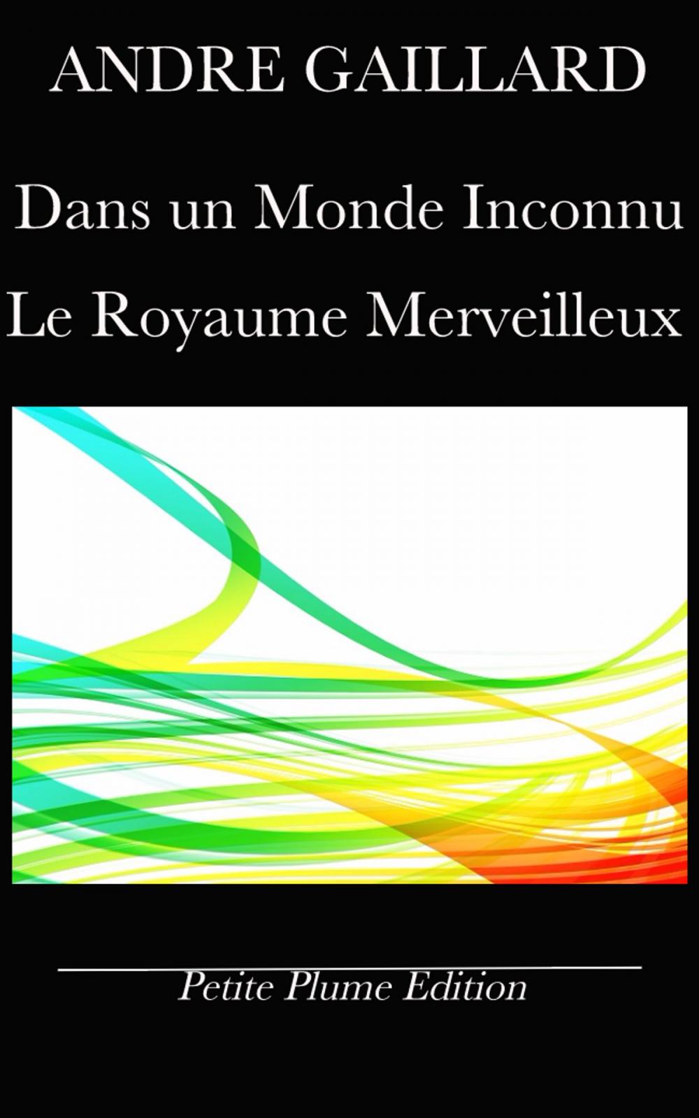 Big bigCover of Dans un monde inconnu - Le royaume merveilleux - ROMANS D'AVENTURES