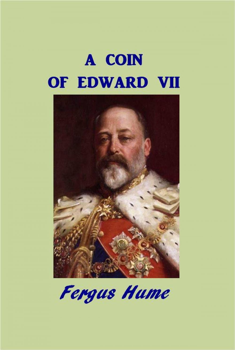 Big bigCover of A Coin of Edward VII